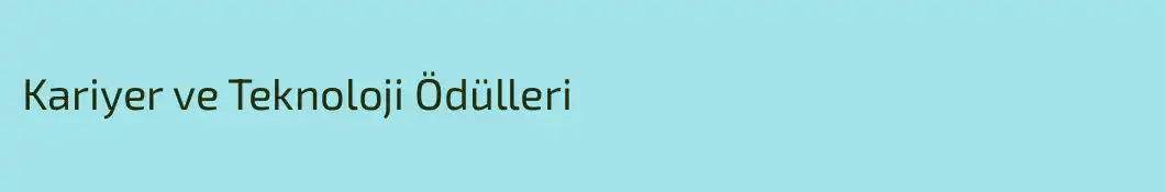 Kariyer ve Teknoloji Ödülleri